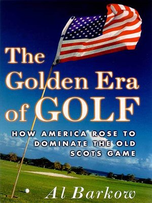 cover image of The Golden Era of Golf